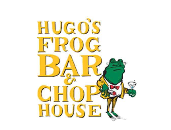 Date Night: Dinner for Two at Hugo's Frog Bar & Chophouse
