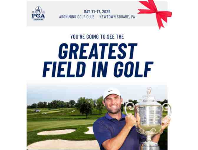 2026 PGA Championship @ Aronimink: Two Thursday Championship+ Tickets - Photo 1