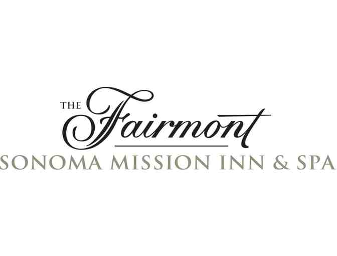 Two Night Stay in a Fairmont Room Plus Complimentary Breakfast for Two, Sonoma CA