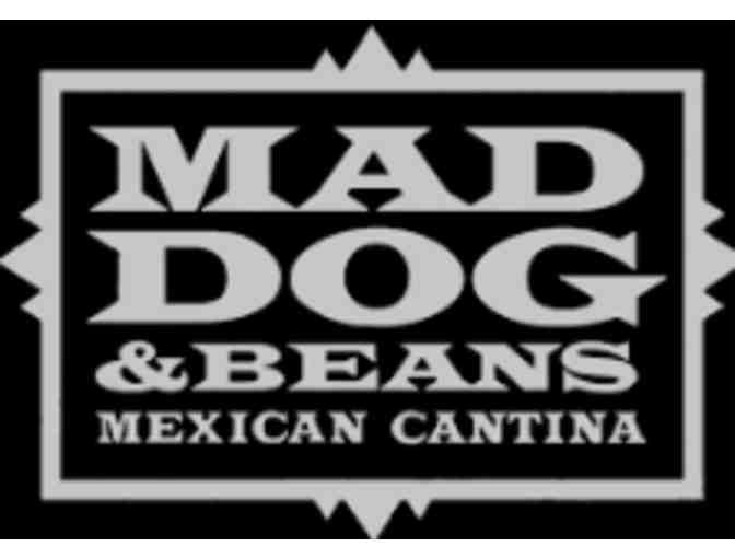 Mad Dog and Beans Mexican Cantina - Pearl Street: $100 Gift Card - Photo 1