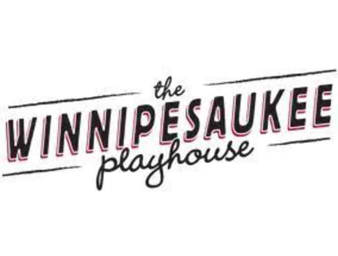 Winnipesaukee Playhouse - Pair of Tickets to a Performance