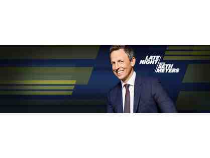 Two (2) VIP tickets to a taping of Late Night with Seth Meyers