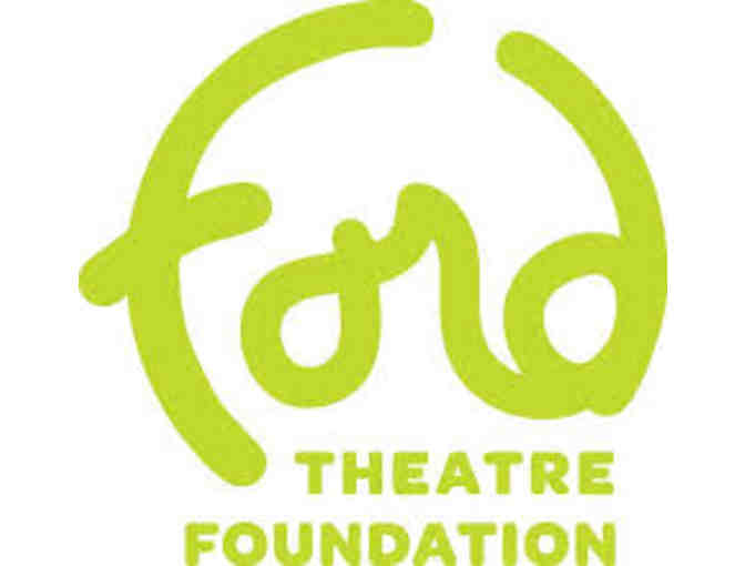 2 Tickets to The Ford Theater