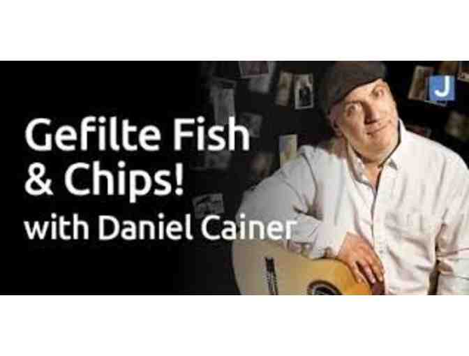 2 VIP Tix to Gefilte Fish and Chips!