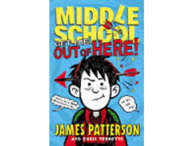 James Patterson AUTOGRAPHED COPY of 'Middle School: Get Me out of Here!'