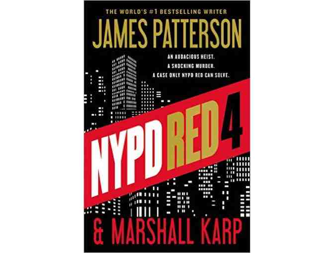 James Patterson - AUTOGRAPHED COPY of "NYPD Red 4" (2016) - Photo 1