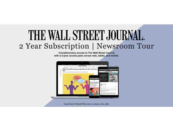 Wall Street Journal newsroom tour and two-year digital subscription