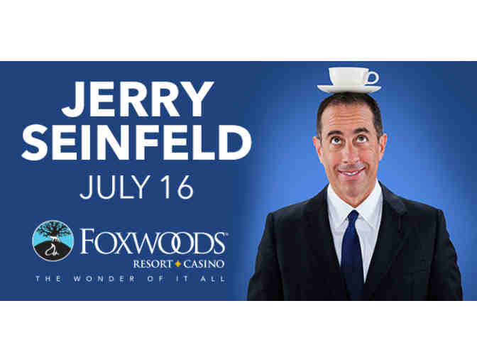 Jerry Seinfeld at Foxwoods--2 tickets - Photo 1