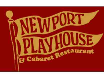 Newport Playhouse--2 Tickets to Dinner/Play/Cabaret