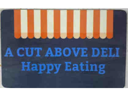 A Cut Above Deli--$40 Gift Card