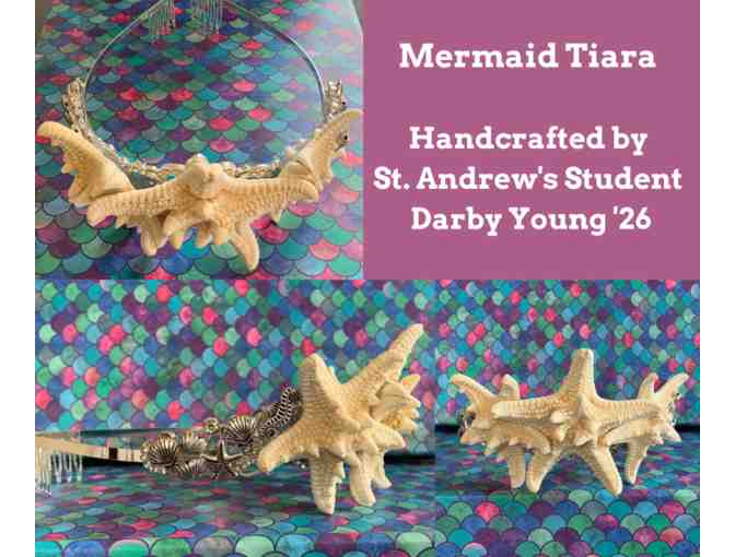 Mermaid Tiara Handcrafted by St. Andrew's Student Darby Young '26