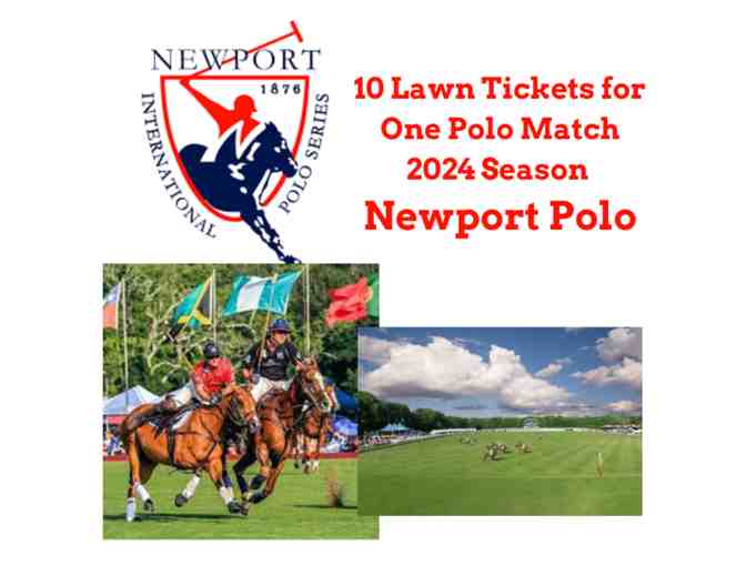 10 Lawn Tickets for the 2024 Newport International Polo Series - Photo 1