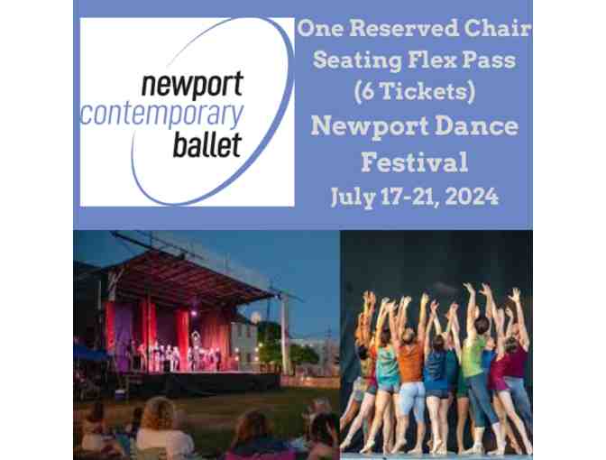 Reserved Chair Seating Flex Pass (6 tickets) to the Newport Dance Festival July 2024 - Photo 1