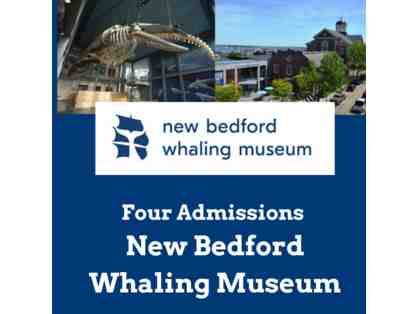 Four Admissions, New Bedford Whaling Museum