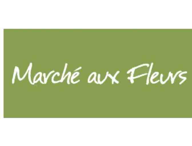 $50 Gift Certificate to Marche aux Fleurs
