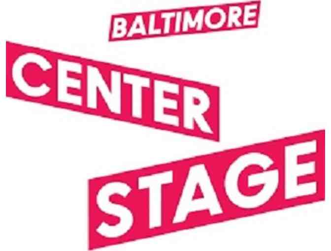 Center Stage - Two (2) Tickets to a Performance