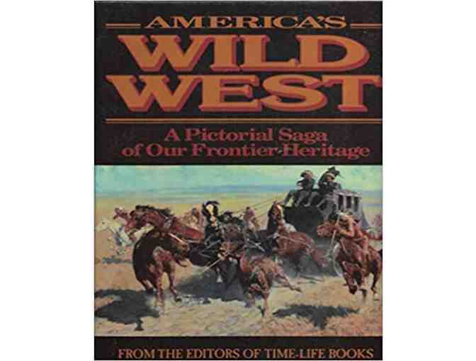 The Wild West (A Pictorial Saga of Our Frontier Heritage)