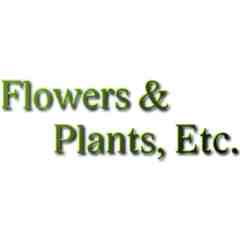 Flowers & Plants, etc.