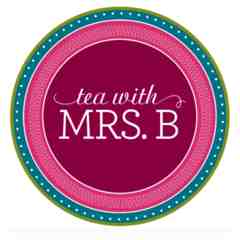 Tea with Mrs. B