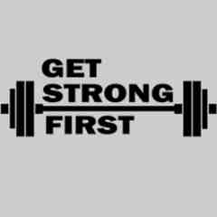 Get Strong First