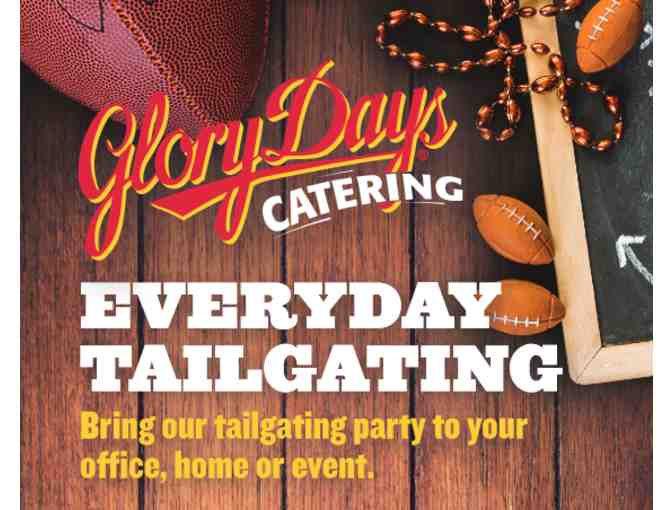 Glory Days Grill Tailgate Catering Experience for 10 - Photo 1