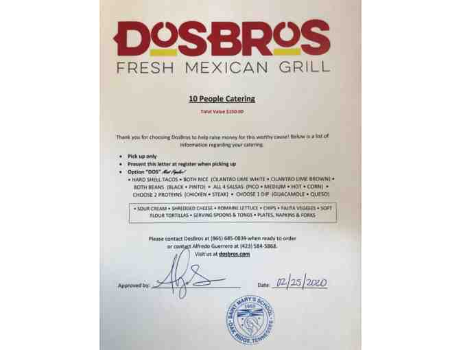 Catering for 10 at Dos Bros Fresh Mexican Grill!