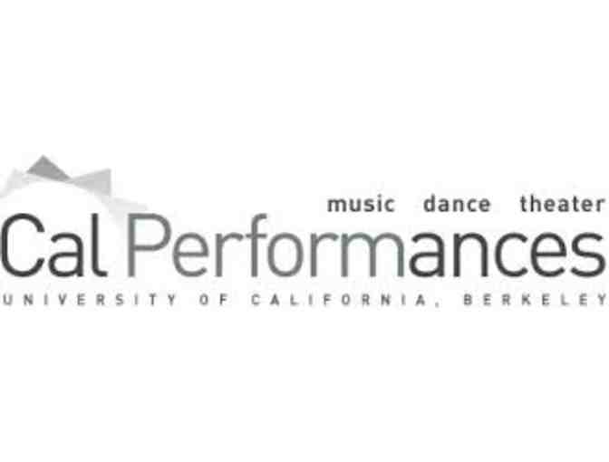 2 Tickets to a Cal Performances show in the 2017-18 Season