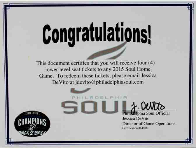 4 Tickets to a 2015 Philadelphia Soul Home Game. Lower Level Sests