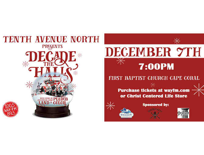 Decade the Halls Tour- 4 Concert Tickets to see Tenth Avenue North on DECEMBER 7th!