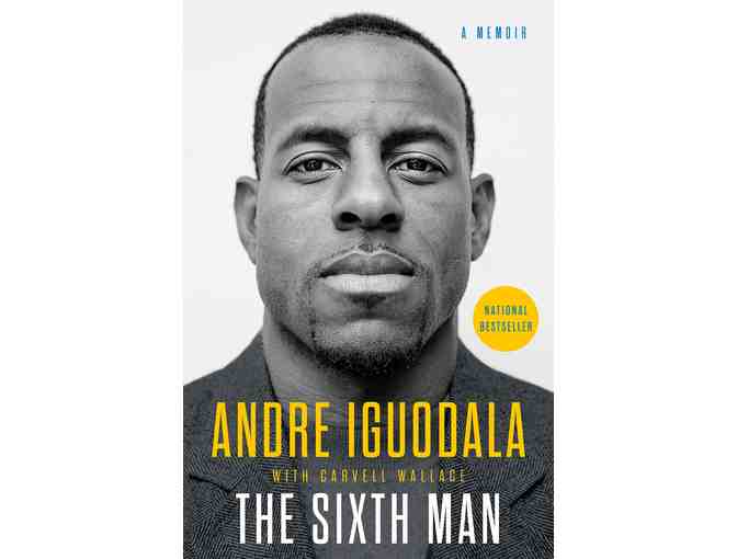 The Sixth Man: A Memoir by Andre Iguodala --Autographed