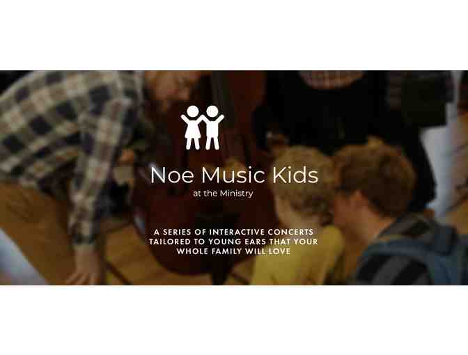 Four tickets to Noe Music Kids @ Noe Valley Chamber Music