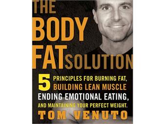 Take That, Fat! Burn The Fat, Feed Your Muscle: Tom Venuto Fitness Prize Package