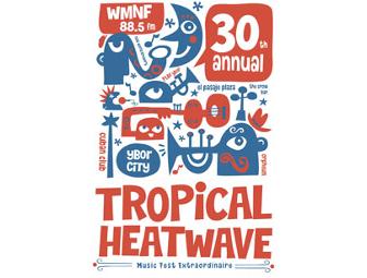 30th Annual WMNF Tropical Heatwave Package - ONE DAY SPECIAL ONLY CLOSES THURSDAY MAY 12!