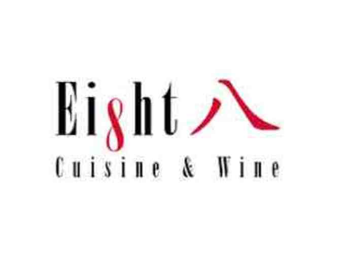 Eight Cuisine & Wine $40 Gift Card