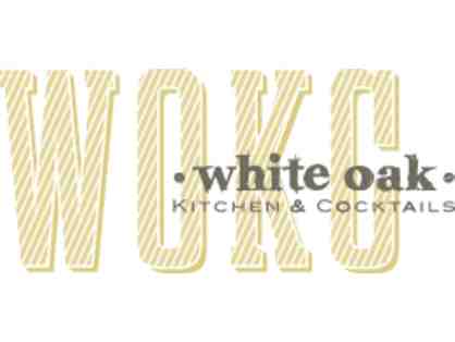 $150 at White Oak Kitchen and Cocktails