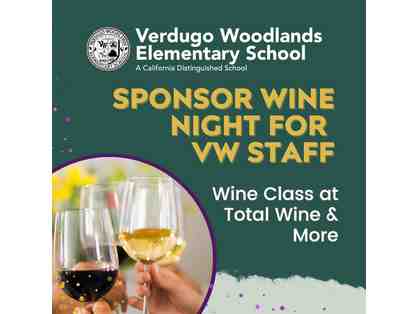 Total Wine & More - Sponsor a Teacher/Staff for VW Night Out at Private Wine Class