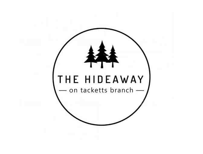 Weekend Stay at The Hideaway