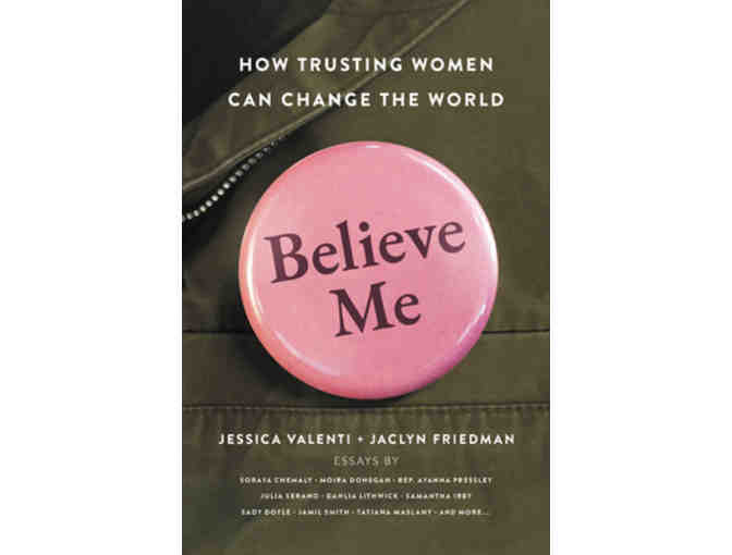 Signed copies of Believe Me and Yes Means Yes by Jaclyn Friedman