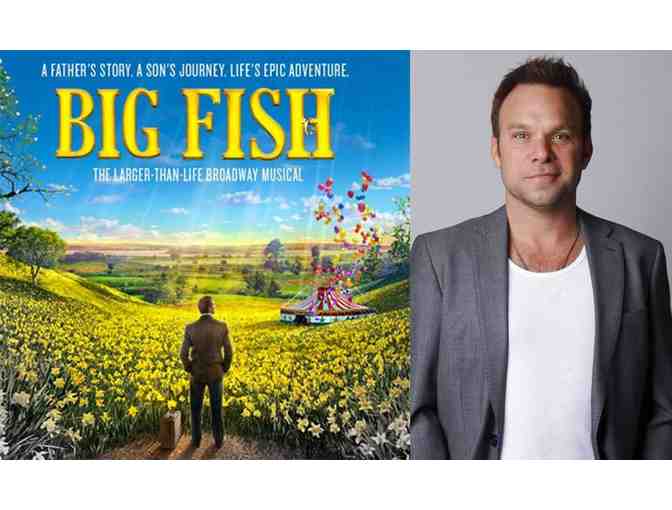 Backstage Meet and Greet with Norbert Leo Butz and Two Tickets to Big Fish on Broadway