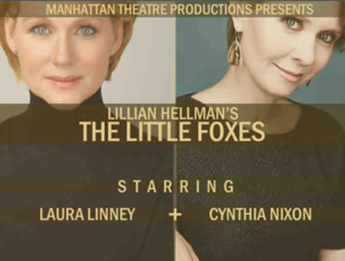 Backstage Meet & Greet wth LAURA LINNEY and two tix to LILLIAN HELLMAN'S THE LITTLE FOXES