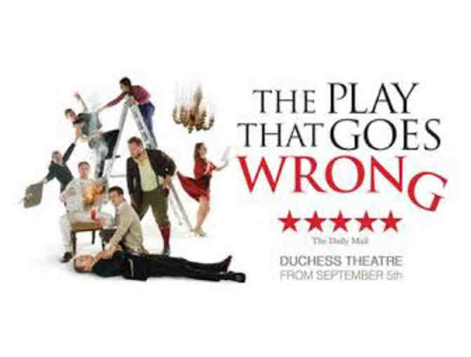 See Broadway's hit comedy THE PLAY THAT GOES WRONG!