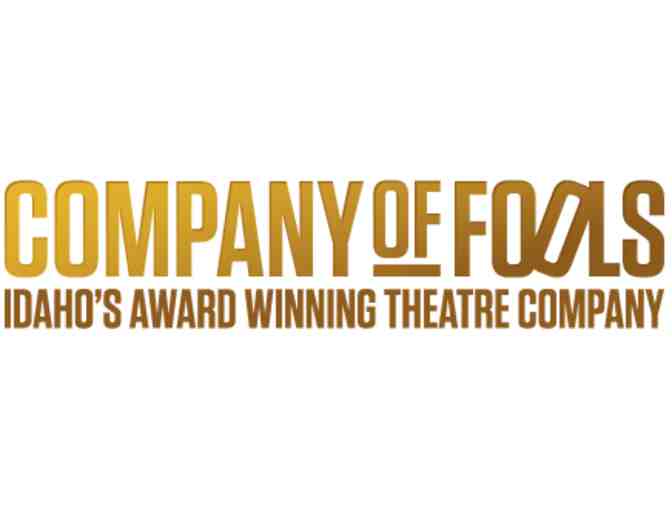 A Night on the Town- CK's gift certificate and tickets to a Company of Fools Production