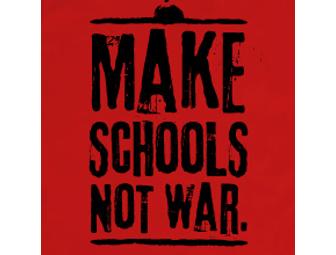 Make Schools Not War T-shirt