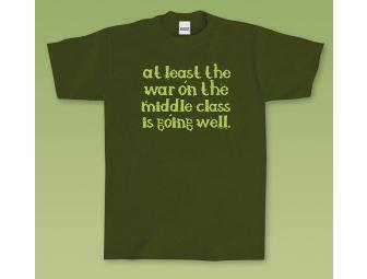 War on the Middle Class T-shirt