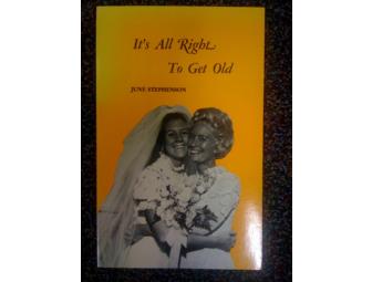 Book of Poems:  'It's All Right to Get Old' By June Stephenson