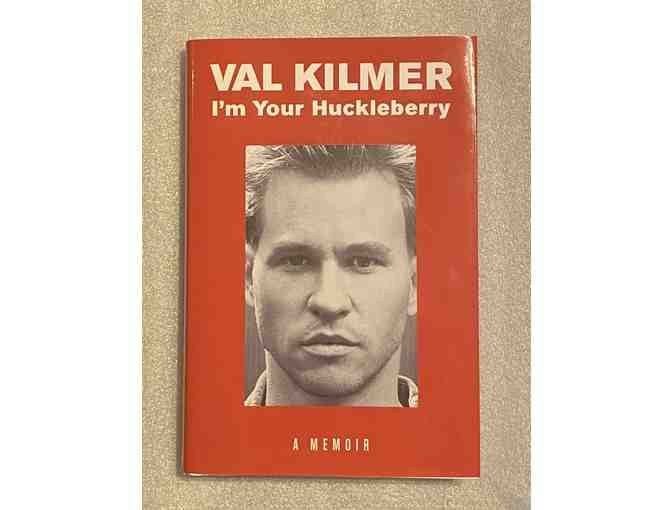 VAL KILMER SIGNED I'm Your Huckleberry A Memoir New BOOK Hardcover Rare COA