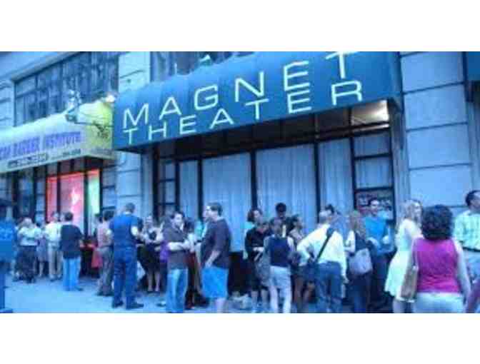Six Tickets to Magnet Theater
