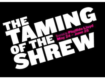 Shakespeare in the Park - 2 tickets to The Taming of the Shrew
