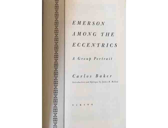 Emerson Among The Eccentrics: A Group Portrait By Carlos Baker. First Edition.