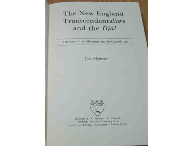 The New England Transcendentalists & the Dial: A History of the Magazine, its Contributors